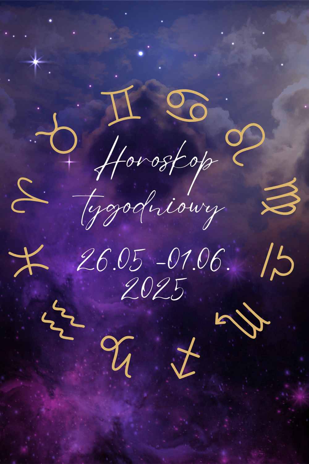 Horoskop Tygodnia 26.05 – 1.06.2025